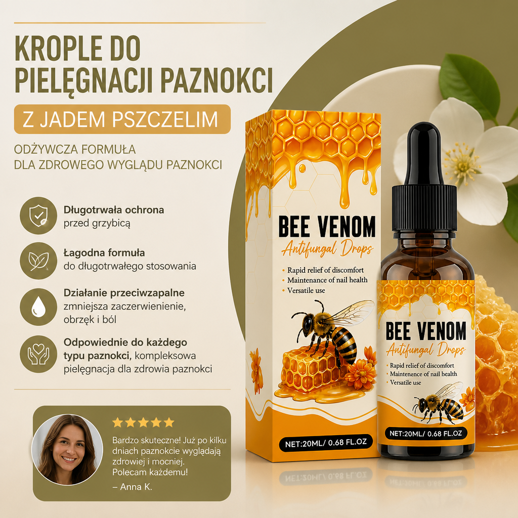 Krople do pielęgnacji paznokci z jadem pszczelim – odżywcza formuła dla zdrowego wyglądu paznokci